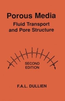 Porous Media, Second Edition: Fluid Transport and Pore Structure