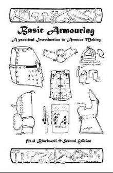 Basic Armouring - A Practical Introduction to Armour Making