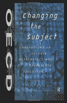 Changing the Subject: Innovations in Science, Mathematics and Technology Education
