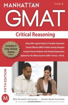 Manhattan GMAT Strategy Guide 6 : Critical Reasoning