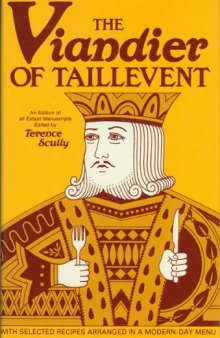 The Viandier of Taillevent: An edition of all extant manuscripts