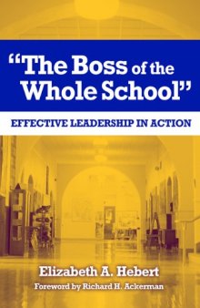 The Boss of the Whole School: Effective Leadership in Action