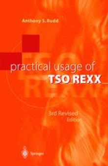 Practical Usage of TSO REXX