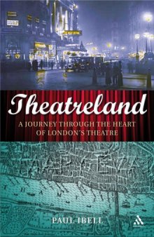 Theatreland: A Journey Through the Heart of London's Theatre