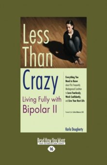 Less than Crazy: Living Fully with Bipolar II
