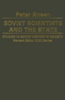 Soviet Scientists and the State: An Examination of the Social and Political Aspects of Science in the USSR
