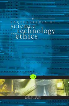 The Encyclopedia of Science, Technology, and Ethics