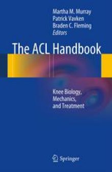 The ACL Handbook: Knee Biology, Mechanics, and Treatment