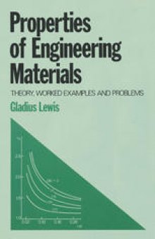 Properties of Engineering Materials: Theory, worked examples and problems