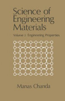 Science of Engineering Materials: Volume 3 Engineering Properties