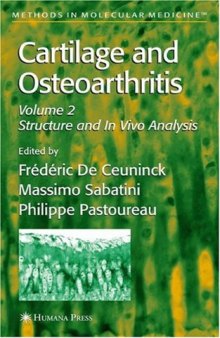 Cartilage and Osteoarthritis Vol 2 Structure and In Vivo Analysis (Methods in Molecular Medicine)