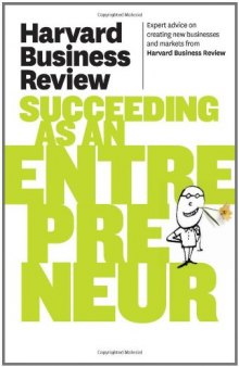 Harvard Business Review on Succeeding as an Entrepreneur (Harvard Business Review Paperback Series)  