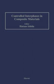 Controlled Interphases in Composite Materials: Proceedings of the Third International Conference on Composite Interfaces (ICCI-III) held on May 21–24, 1990 in Cleveland, Ohio, USA