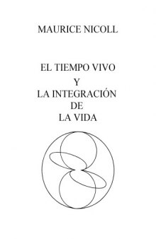 El Tiempo Vivo, Y La Integración de la Vida