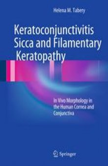 Keratoconjunctivitis Sicca and Filamentary Keratopathy: In Vivo Morphology in the Human Cornea and Conjunctiva
