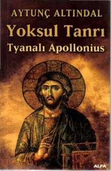 Yoksul Tanrı: Tyanalı Apollonius