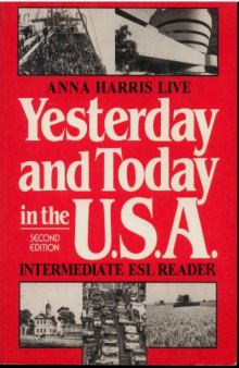 Yesterday and Today in the U.S.A. : Intermediate ESL Reader, Second Edition (Student Book)