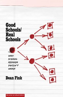 Good schools real schools: why school reform doesn't last