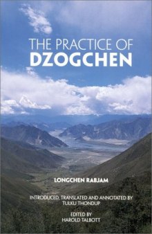 The Practice of Dzogchen (Buddhayana series)