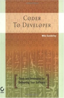 Coder to developer: tools and strategies for delivering your software