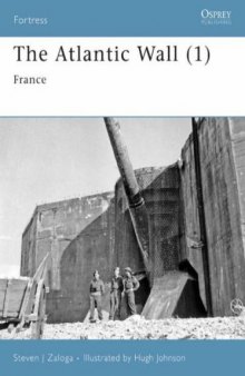 The Atlantic Wall 1): France Fortress