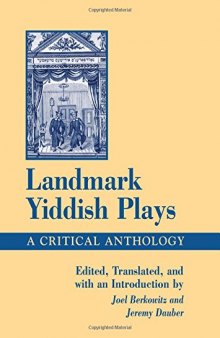 Landmark Yiddish Plays: A Critical Anthology (S U N Y Series in Modern Jewish Literature and Culture)