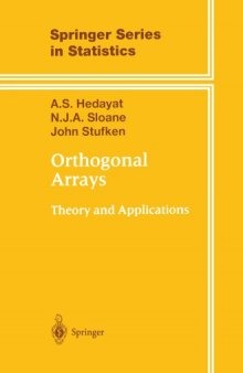 Orthogonal Arrays: Theory and Applications