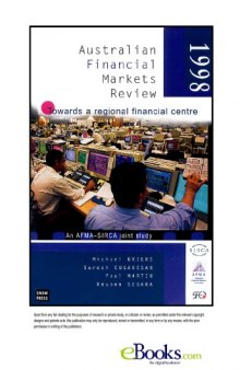 Australian Financial Markets Review 98: Towards a Regional Financial Centre