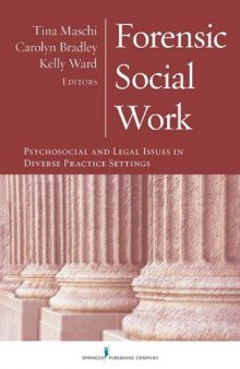 Forensic Social Work: Psychosocial and Legal Issues in Diverse Practice Settings