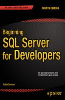 Beginning SQL Server for Developers: Fourth Edition