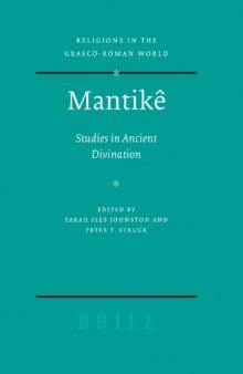 Mantike: Studies in Ancient Divination (Religions in the Graeco-Roman World)