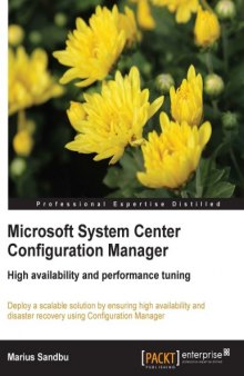 Microsoft system center configuration manager : high availability and performance tuning
