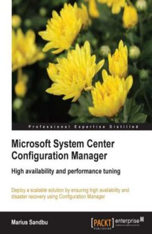 Microsoft System Center Configuration Manager High availability and performance tuning