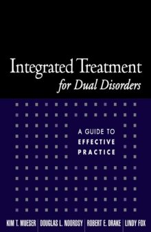 Integrated Treatment for Dual Disorders: A Guide to Effective Practice