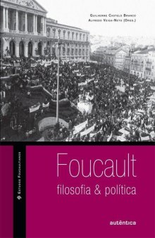 Foucault - filosofia & polí­tica