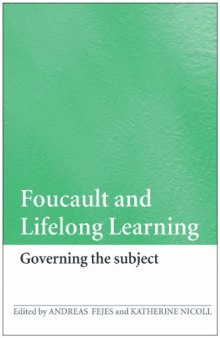 Foucault and Lifelong Learning: Governing the Subject