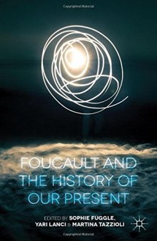 Foucault and the History of our Present