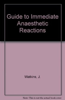 Guide to Immediate Anaesthetic Reactions