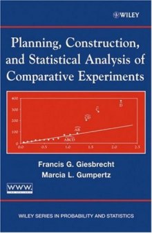 Planning, Construction, and Statistical Analysis of Comparative Experiments 