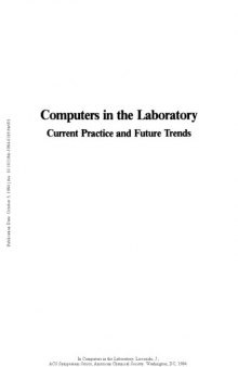 Computers in the Laboratory. Current Practice and Future Trends