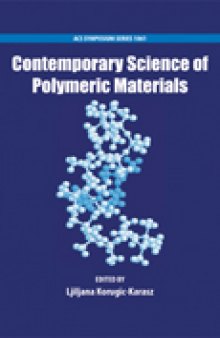Contemporary Science of Polymeric Materials. A Symposium in honor of Professor Frank E. Karasz on the occasion of his 75th birthday, Valletta, Malta, February 28–March 2, 2009