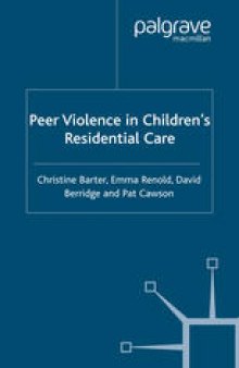 Peer Violence in Children’s Residential Care