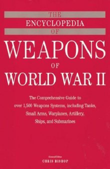 The Encyclopedia of Weapons of World War II