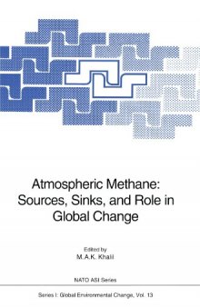 Atmospheric Methane: Sources, Sinks, and Role in Global Change