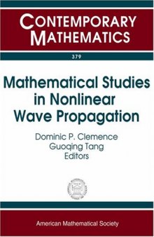 Mathematical Studies In Nonlinear Wave Propagation: Nsf-cbms Regional Research Conference On Mathematical Methods In Nonlinear Wave Propagation, North ... North Ca