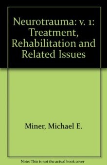 Neurotrauma. Treatment, Rehabilitation, and Related Issues