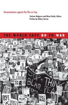 The World Says No to War: Demonstrations against the War on Iraq (Social Movements, Protest and Contention)