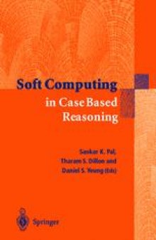 Soft Computing in Case Based Reasoning