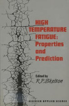 High Temperature Fatigue: Properties and Prediction
