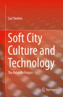 Soft City Culture and Technology: The Betaville Project